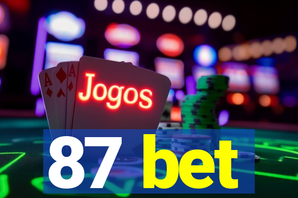87 bet